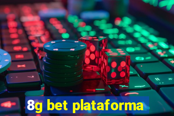 8g bet plataforma